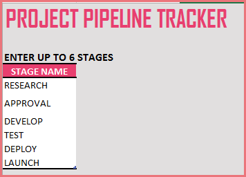 Project Pipeline Tracker Excel Template - Enter list of stages