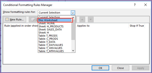 Select 'This Worksheet' in the Conditional Formatting drop down menu