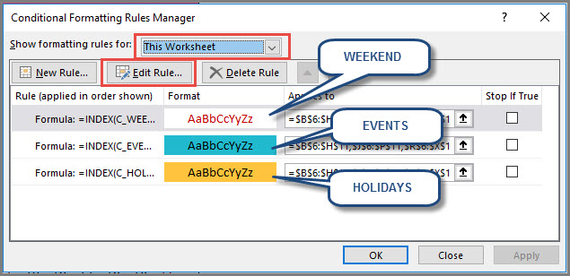 Three conditional formatting rules for Weekends Holidays and Events