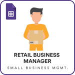 Retail Business Manager - Google Sheet Template